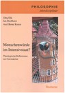 Menschenwürde im IntensivstaaT - Oleg Dik ; Jan Dochhorn ; Axel Bernd Kunze - 9783897839984