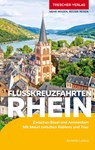 TRESCHER Reiseführer Flusskreuzfahrten Rhein - Annette Lorenz - 9783897948662
