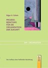 Prozessberatung für die Organisation der Zukunft - Edgar H. Schein - 9783897970106