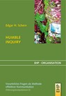 HUMBLE INQUIRY - Edgar H. Schein - 9783897970861