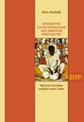INTEGRATIVE GESTALTPÄDAGOGIK UND BIBLISCHE SPIRITUALITÄT - Hans Neuhold - 9783897971493