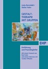 Gestalttherapie mit Gruppen - Josta Bernstädt ; Stefan Hahn - 9783897975101