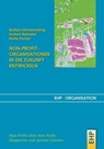Non-Profit-Organisationen in die Zukunft entwickeln - Barbara Heimannsberg ; Herbert Namokel ; Heike Fischer - 9783897975828