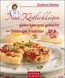 Neue Köstlichkeiten gebacken und gekocht in Thüringer Tradition - Gudrun Dietze - 9783897983946