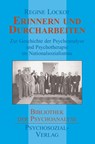 Erinnern und Durcharbeiten - Regine Lockot - 9783898061711