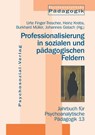 Professionalisierung in sozialen und padagogischen Feldern - Urte Finger-Trescher ; Heinz Krebs ; Burkhard Muller - 9783898061902