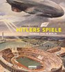 Hitlers Spiele - Armin Fuhrer - 9783898090896