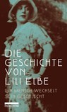 Die Geschichte von Lili Elbe - Harald Neckelmann - 9783898091633