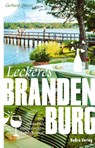 Leckeres Brandenburg - Gerhard Drexel - 9783898092197