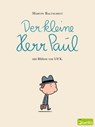Der kleine Herr Paul - Martin Baltscheit - 9783898354578