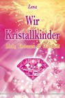 Wir Kristallkinder - Lena Giger - 9783898452601