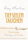Tiefseelentauchen - Roy Martina - 9783898456043