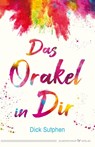 Das Orakel in Dir - Dick Sutphen - 9783898456258