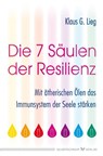 Die 7 Säulen der Resilienz - Klaus G. Lieg - 9783898456654