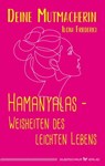 Hamanyalas – Weisheiten des leichten Lebens - Ilona Friederici - 9783898456869