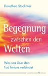 Begegnung zwischen den Welten - Dorothea Stockmar - 9783898457057