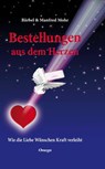 Bestellungen aus dem Herzen - Bärbel Mohr ; Manfred Mohr - 9783898458153