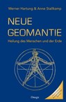 Neue Geomantie - Werner Hartung ; Anne Stallkamp - 9783898458511