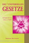 Die 7 universellen Gesetze - Franziska Krattinger - 9783898458658
