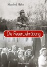 Die Feuerwehrübung - Manfred Hahn - 9783898469104
