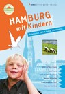 Hamburg mit Kindern - Kirsten Wagner ; Stefanie Wülfing - 9783898594769