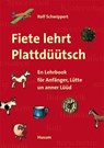 Fiete lehrt Plattdüütsch - Rolf Schwippert - 9783898762274