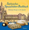Sächsisches Spezialitäten-Backbuch - Jürgen Helfricht - 9783898762304