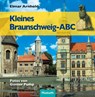 Kleines Braunschweig-ABC - Elmar Arnhold - 9783898768092