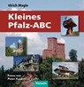 Kleines Pfalz-ABC - Ulrich Magin - 9783898769341