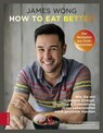 How to eat better - James Wong - 9783898838498