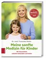 Meine sanfte Medizin für Kinder - Franziska Rubin - 9783898839143