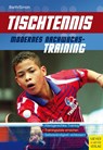 Tischtennis - Modernes Nachwuchstraining - Berndt Barth ; Evelyn Simon - 9783898998888