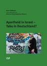 Apartheid in Israel - Tabu in Deutschland? - Arne Andersen ; Johannes Feest ; Sebastian Scheerer - 9783899001600