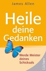 Heile Deine Gedanken (Broschur) - James Allen - 9783899013023