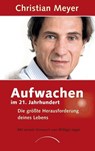 Aufwachen im 21. Jahrhundert - Christian Meyer - 9783899018707