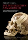 Die Meckelschen Sammlungen - Rüdiger Schultka - 9783899233766