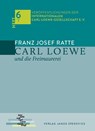 Carl Loewe und die Freimaurerei - Franz Josef Ratte - 9783899234367