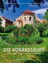 Die Konradsburg - Reinhard Schmitt ; Christa Wycisk ; Klaus Wycisk ; Andreas Huth - 9783899234435