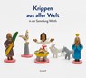 Krippen aus aller Welt - Edwin Buchholz - 9783899294491