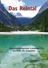 Das Reintal - Geomorphologischer Lehrpfad am Fuße der Zugspitze - Joachim Götz ; Lothar Schrott - 9783899371208