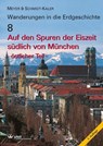 Auf den Spuren der Eiszeit südlich von München - östlicher Teil - Rolf K. F. Meyer ; Hermann Schmidt-Kaler - 9783899372359