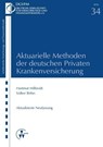 Aktuarielle Methoden der deutschen Privaten Krankenversicherung - Hartmut Milbrodt ; Volker Röhrs - 9783899526103