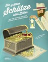 Die größten Schätze aller Zeiten - Raphael Honigstein - 9783899557961
