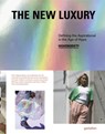 The New Luxury - gestalten ; Highsnobiety - 9783899559835