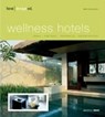 best designed wellness hotels - KUNZ,  Martin N. - 9783899860405