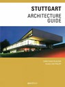 Stuttgart Architecture Guide - Christiane Fulscher ; Klaus Jan Philipp - 9783899862645