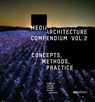 Media Architecture Compendium Vol. 2 - Joel Fredericks ; Glenda A Caldwell ; M. Hank Haeusler - 9783899863932