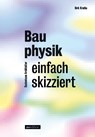 Bauphysik einfach skizziert - Dirk Krutke - 9783899864144