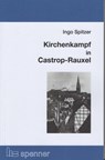 Kirchenkampf in Castrop-Rauxel - Ingo Spitzer - 9783899912135