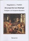 Der junge Esel aus Betphagé. - Magdalene L. Frettlöh - 9783899912210